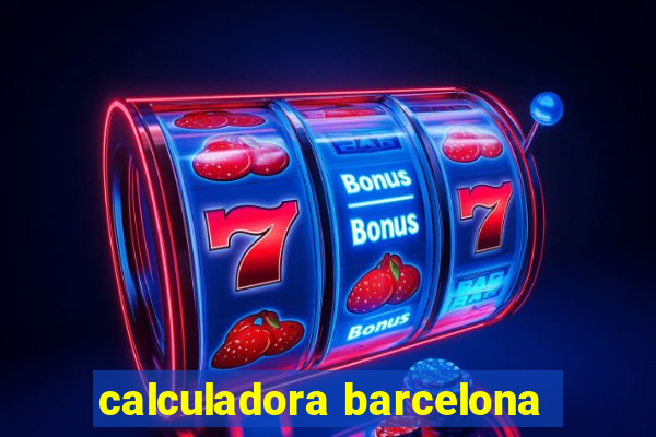 calculadora barcelona